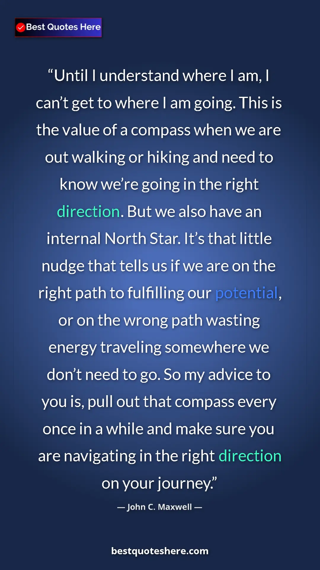 Pinterest quote poster by John C. Maxwell: "Until I understand where I am, I can’t get to where I am..."