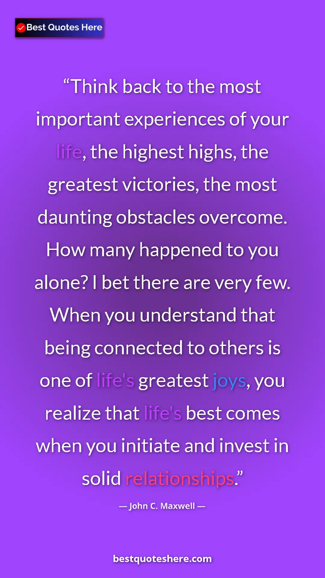 John C. Maxwell Quote Card: "Think back to the most important experiences of your life,..." Pinterest quote poster by John C. Maxwell: "Think back to the most important experiences of your life,..."