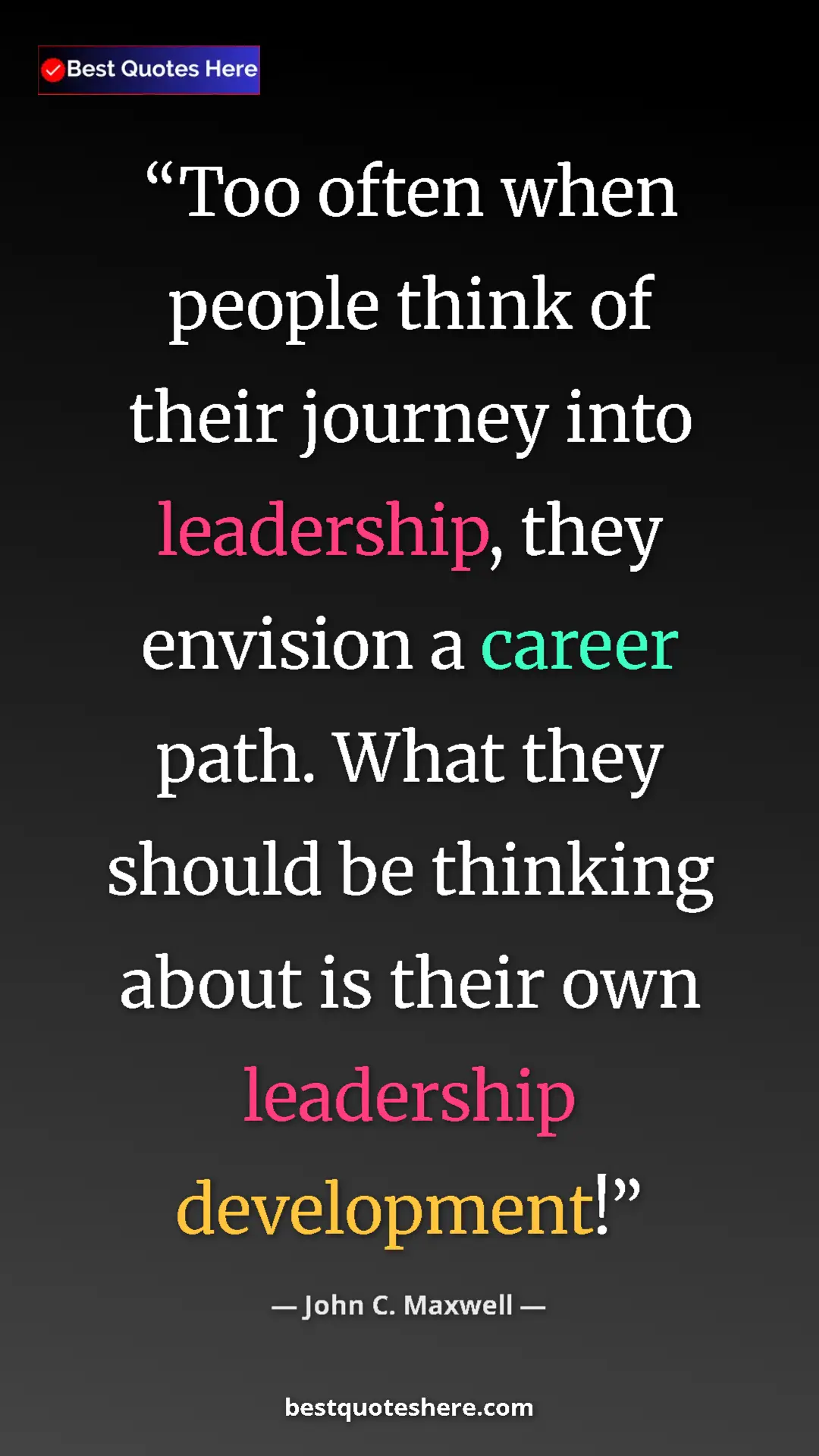 Pinterest quote poster by John C. Maxwell: "Too often when people think of their journey into..."
