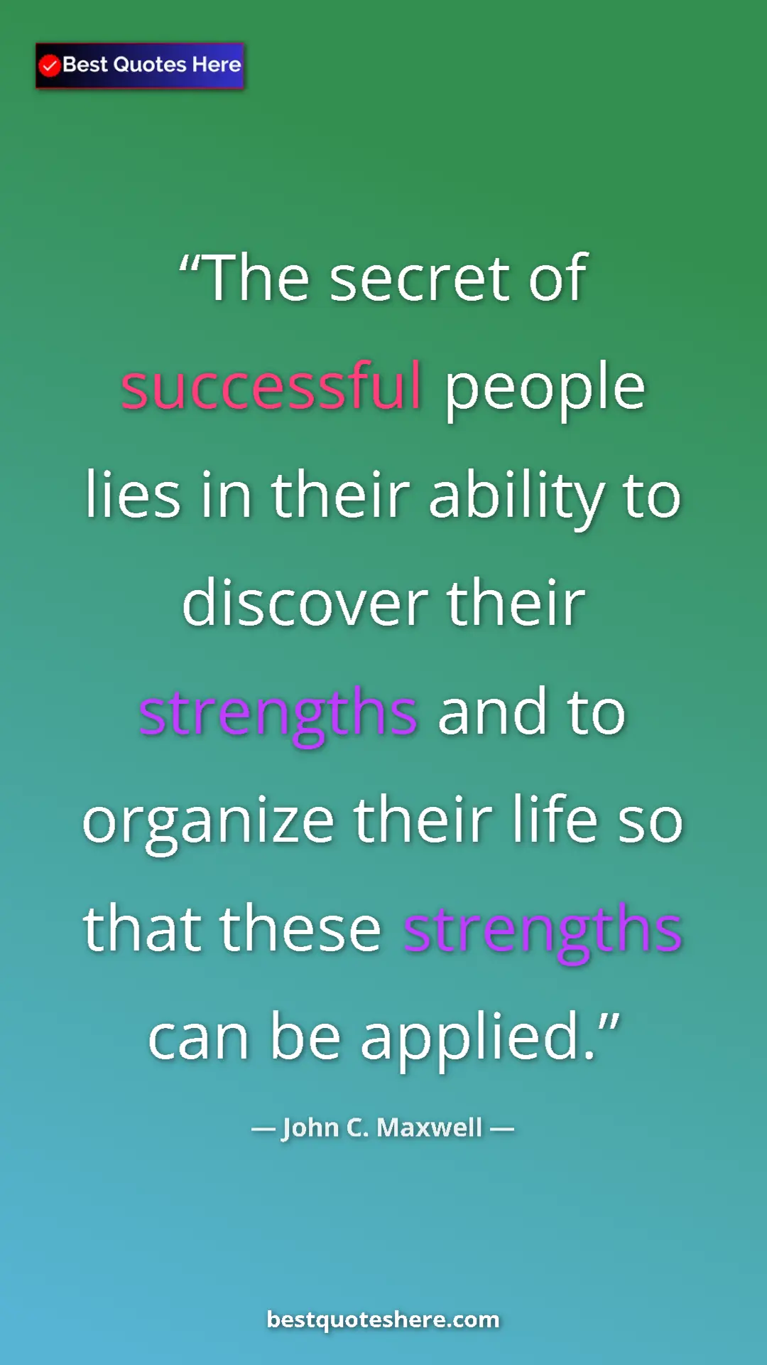John C. Maxwell Quote Card: "The secret of successful people lies in their ability to..." Pinterest quote poster by John C. Maxwell: "The secret of successful people lies in their ability to..."