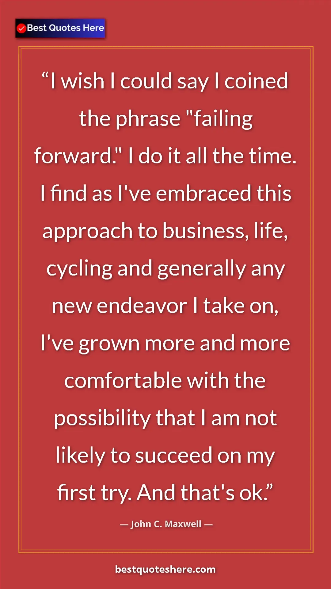 John C. Maxwell Quote Card: "I wish I could say I coined the phrase "failing forward." I..." Pinterest quote poster by John C. Maxwell: "I wish I could say I coined the phrase "failing forward." I..."