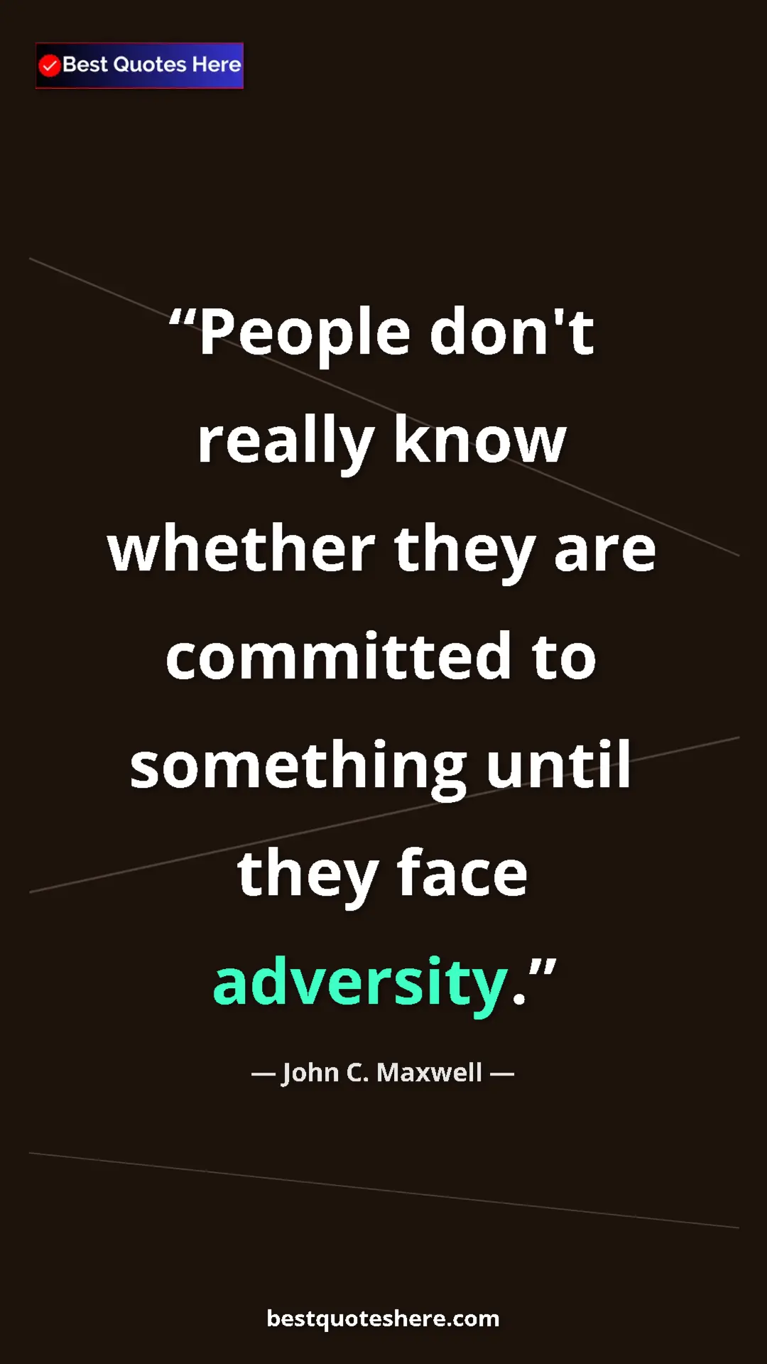Pinterest quote poster by John C. Maxwell: "People don't really know whether they are committed to..."