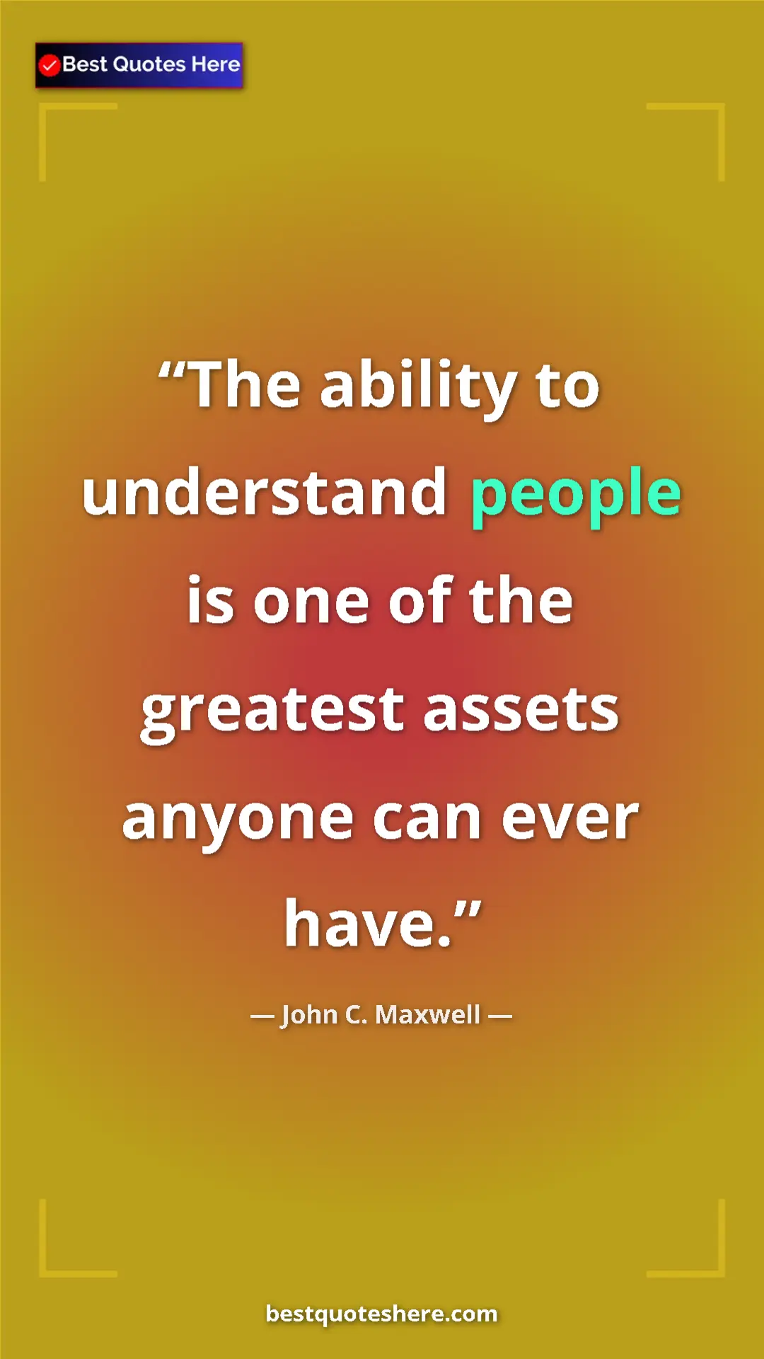 John C. Maxwell Quote Card: "The ability to understand people is one of the greatest..." Pinterest quote poster by John C. Maxwell: "The ability to understand people is one of the greatest..."
