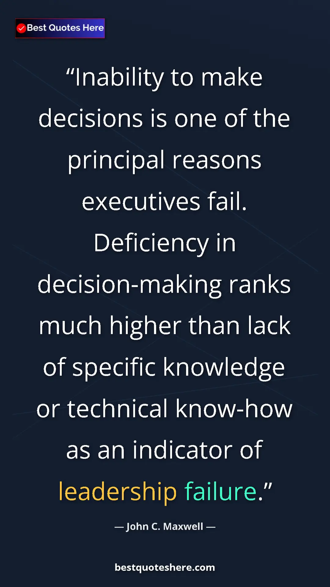 Pinterest quote poster by John C. Maxwell: "Inability to make decisions is one of the principal reasons..."