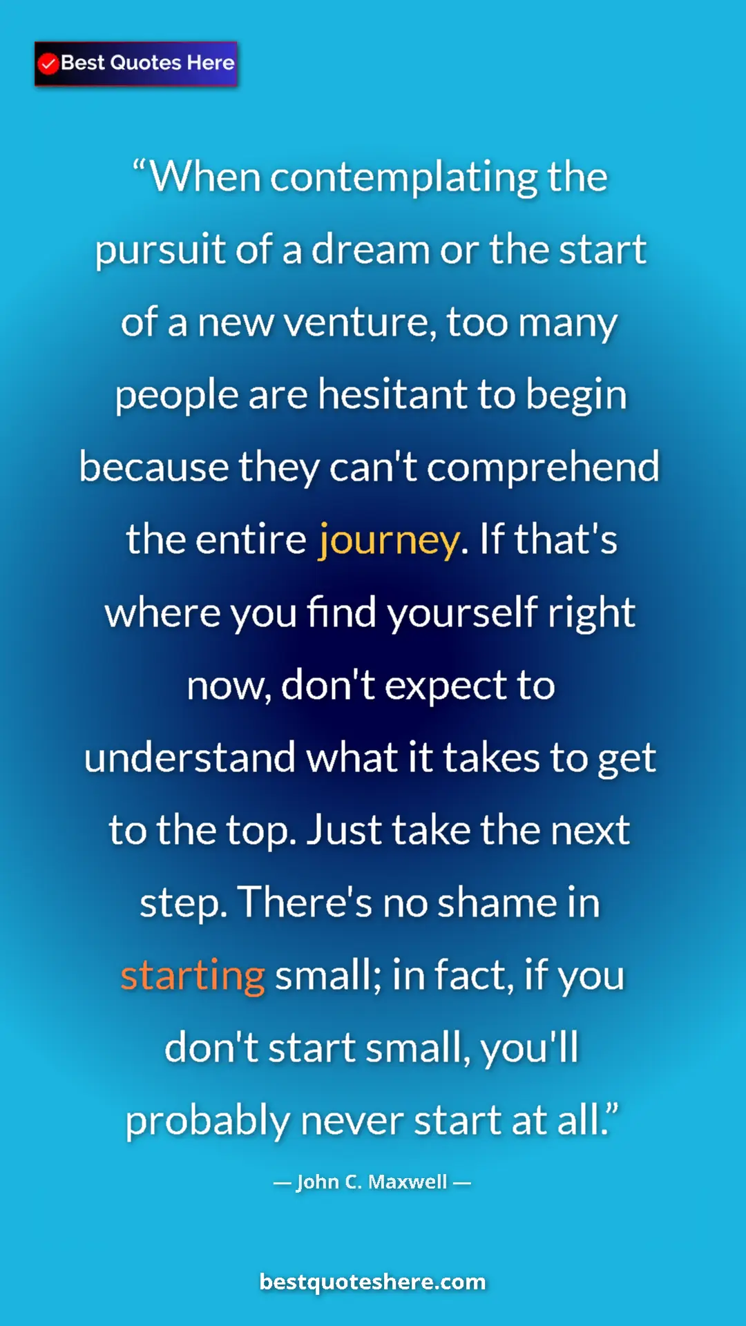 John C. Maxwell Quote Card: "When contemplating the pursuit of a dream or the start of a..." Pinterest quote poster by John C. Maxwell: "When contemplating the pursuit of a dream or the start of a..."