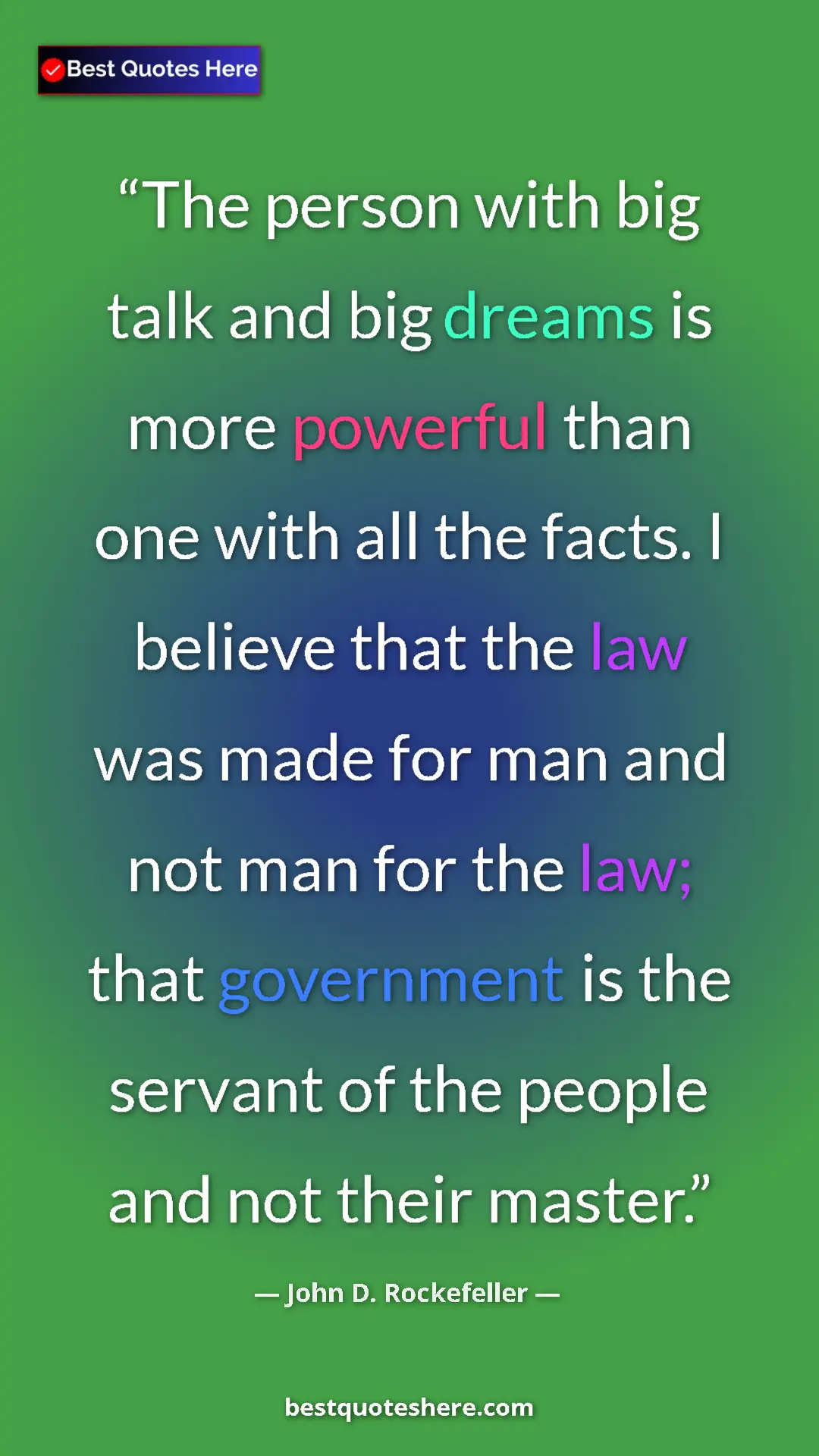 Pinterest quote poster by John D. Rockefeller: "The person with big talk and big dreams is more powerful..."