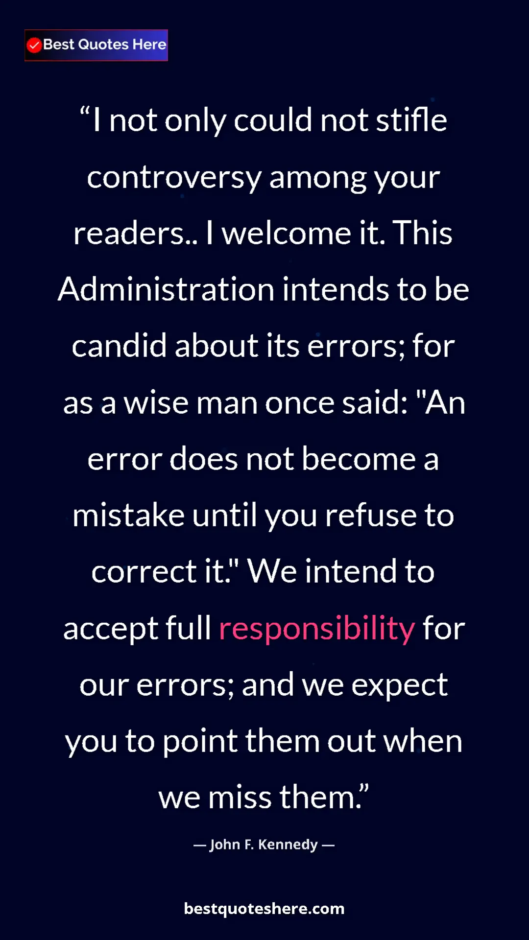 Pinterest quote poster by John F. Kennedy: "I not only could not stifle controversy among your..."