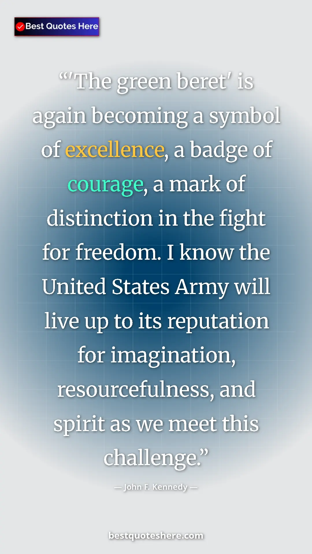 Pinterest quote poster by John F. Kennedy: "'The green beret' is again becoming a symbol of excellence,..."