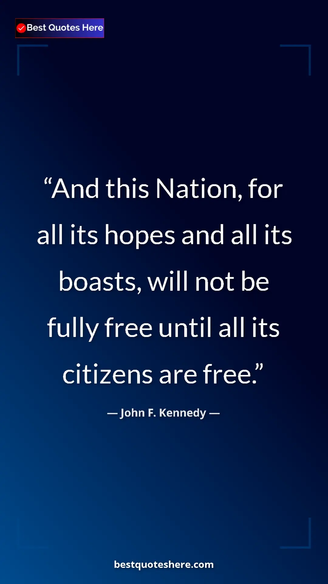 John F. Kennedy Quote Card: "And this Nation, for all its hopes and all its boasts, will..." Pinterest quote poster by John F. Kennedy: "And this Nation, for all its hopes and all its boasts, will..."