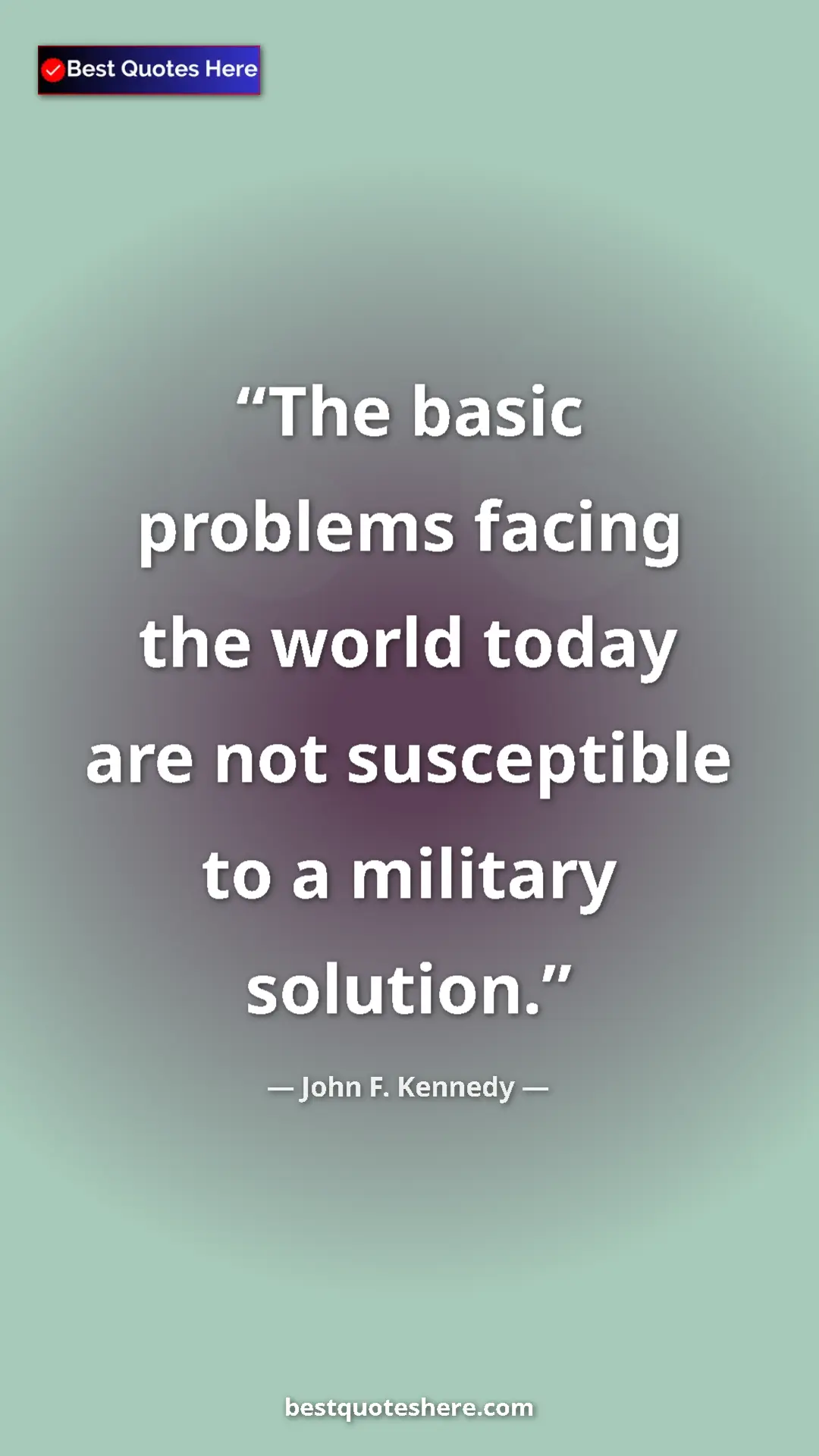 John F. Kennedy Quote Card: "The basic problems facing the world today are not..." Pinterest quote poster by John F. Kennedy: "The basic problems facing the world today are not..."