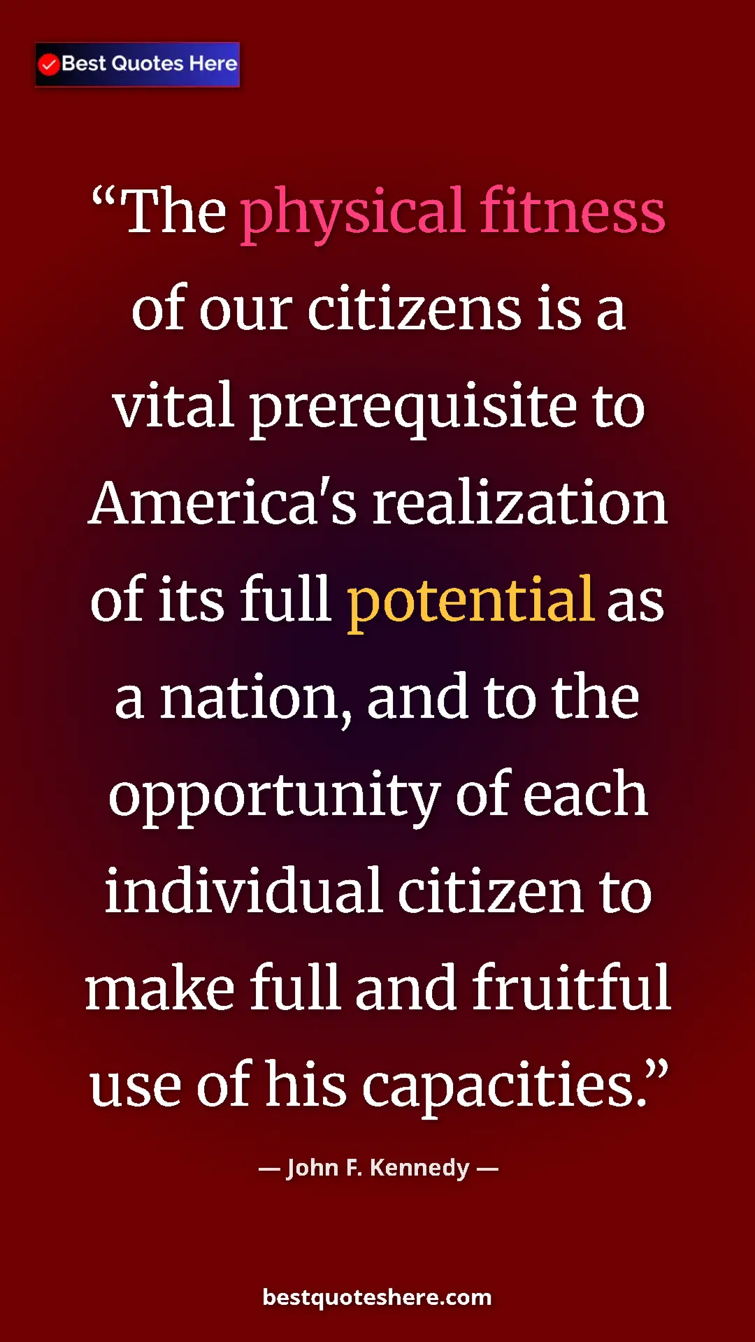 John F. Kennedy Quote Card: "The physical fitness of our citizens is a vital..." Pinterest quote poster by John F. Kennedy: "The physical fitness of our citizens is a vital..."
