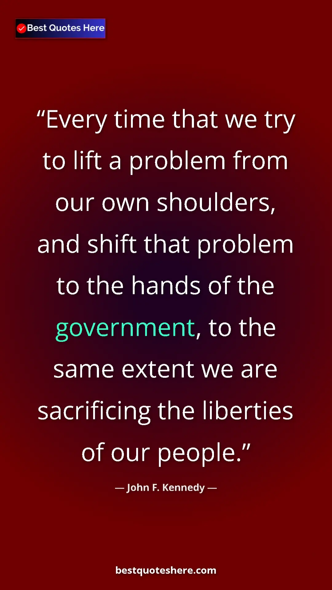John F. Kennedy Quote Card: "Every time that we try to lift a problem from our own..." Pinterest quote poster by John F. Kennedy: "Every time that we try to lift a problem from our own..."