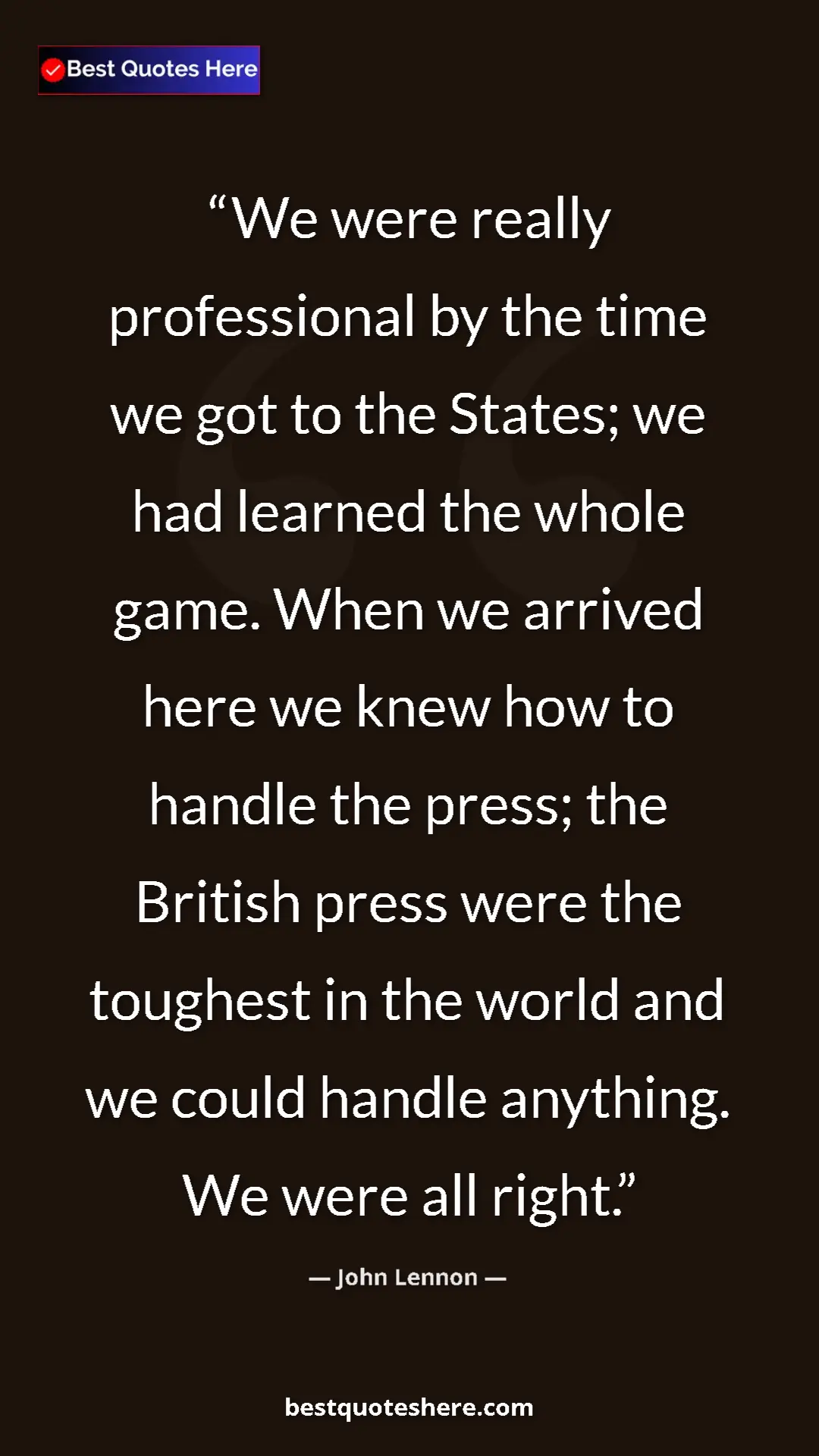 Pinterest quote poster by John Lennon: "We were really professional by the time we got to the..."