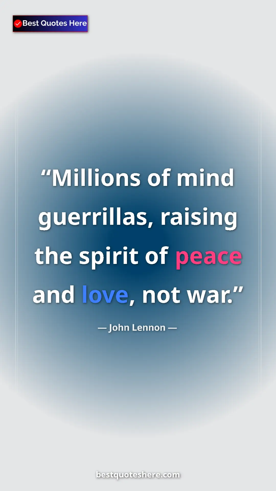 Pinterest quote poster by John Lennon: "Millions of mind guerrillas, raising the spirit of peace..."