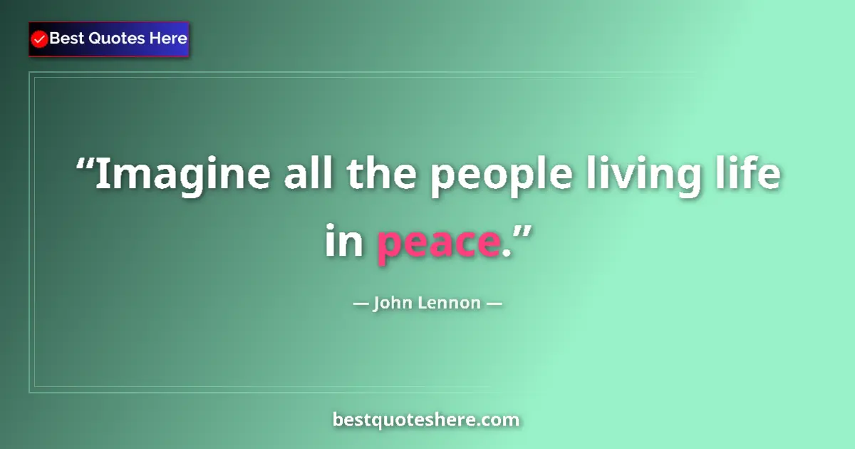 John Lennon Quote: "Imagine all the people living life in peace." John Lennon quote: "Imagine all the people living life in peace."