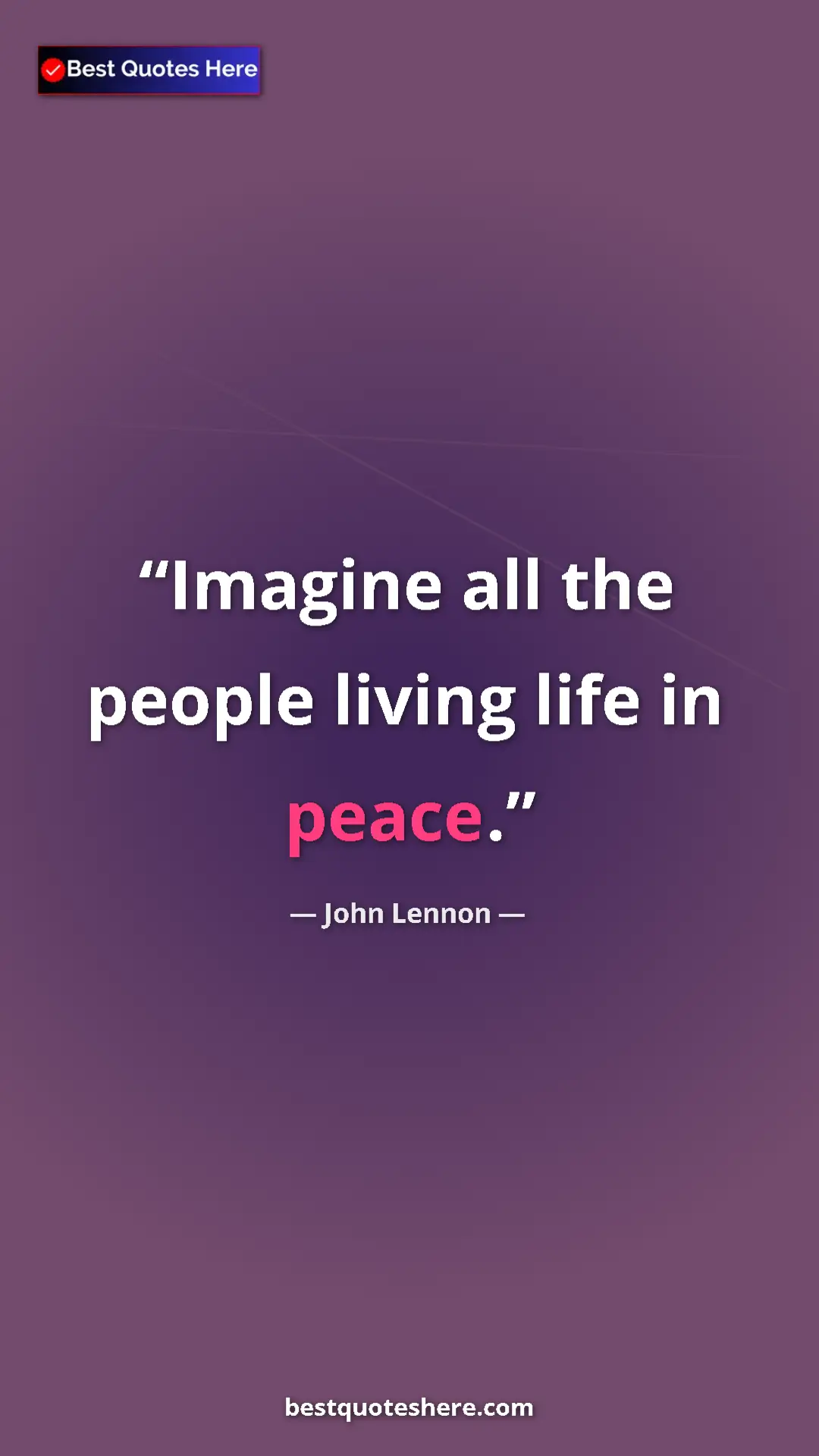 John Lennon Quote Card: "Imagine all the people living life in peace." Pinterest quote poster by John Lennon: "Imagine all the people living life in peace."