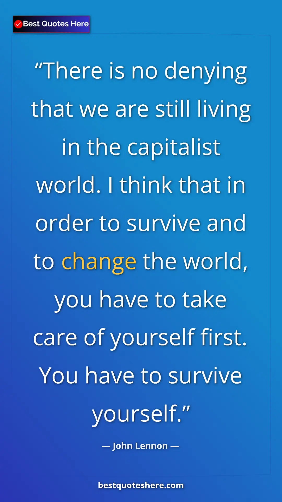 Pinterest quote poster by John Lennon: "There is no denying that we are still living in the..."