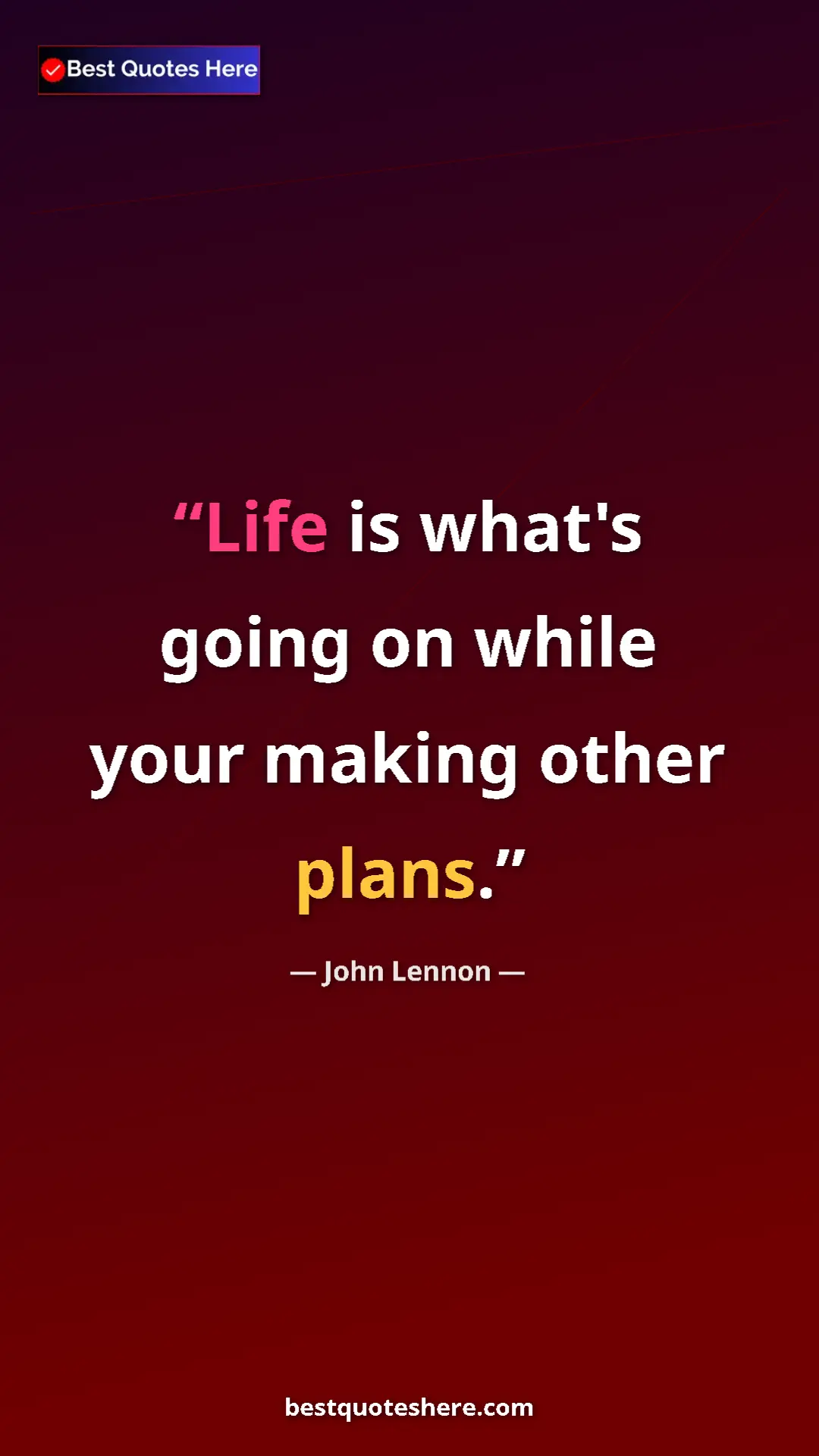 John Lennon Quote Card: "Life is what's going on while your making other plans." Pinterest quote poster by John Lennon: "Life is what's going on while your making other plans."