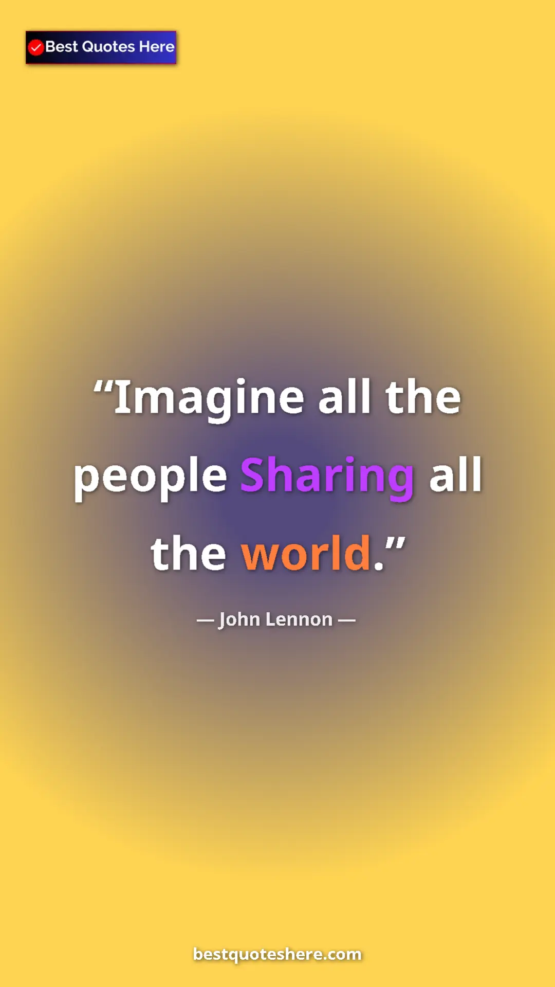 John Lennon Quote Card: "Imagine all the people Sharing all the world." Pinterest quote poster by John Lennon: "Imagine all the people Sharing all the world."