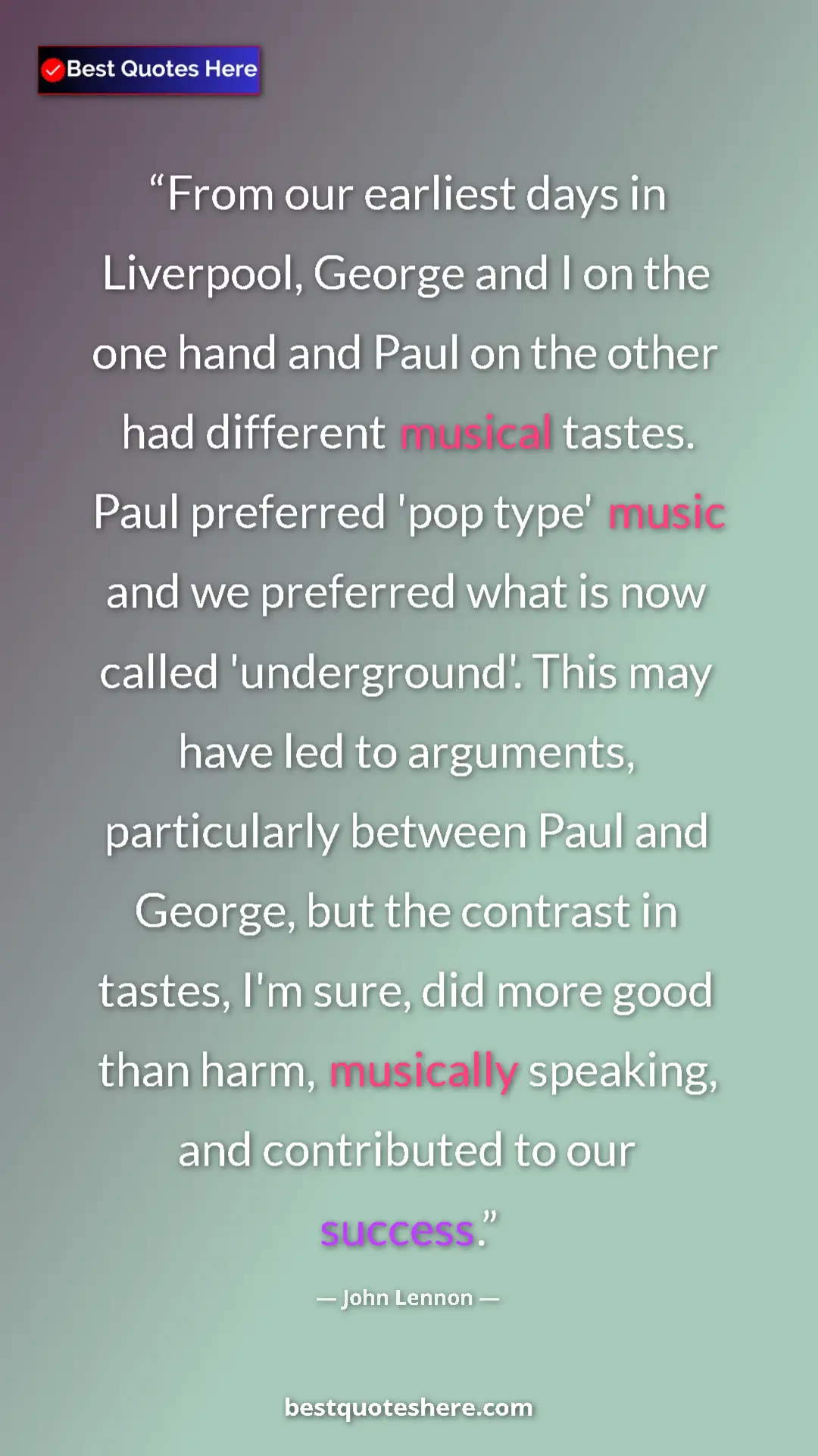 John Lennon Quote Card: "From our earliest days in Liverpool, George and I on the..." Pinterest quote poster by John Lennon: "From our earliest days in Liverpool, George and I on the..."