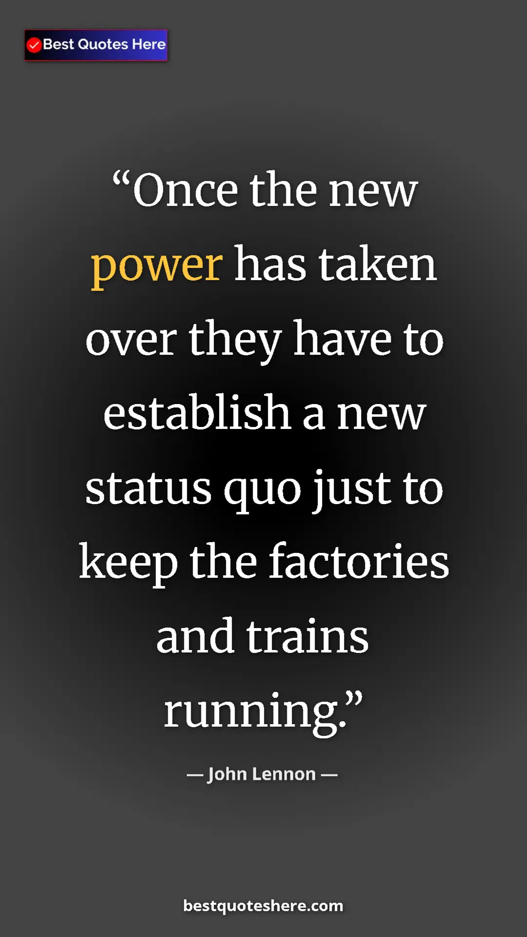 John Lennon Quote Card: "Once the new power has taken over they have to establish a..." Pinterest quote poster by John Lennon: "Once the new power has taken over they have to establish a..."