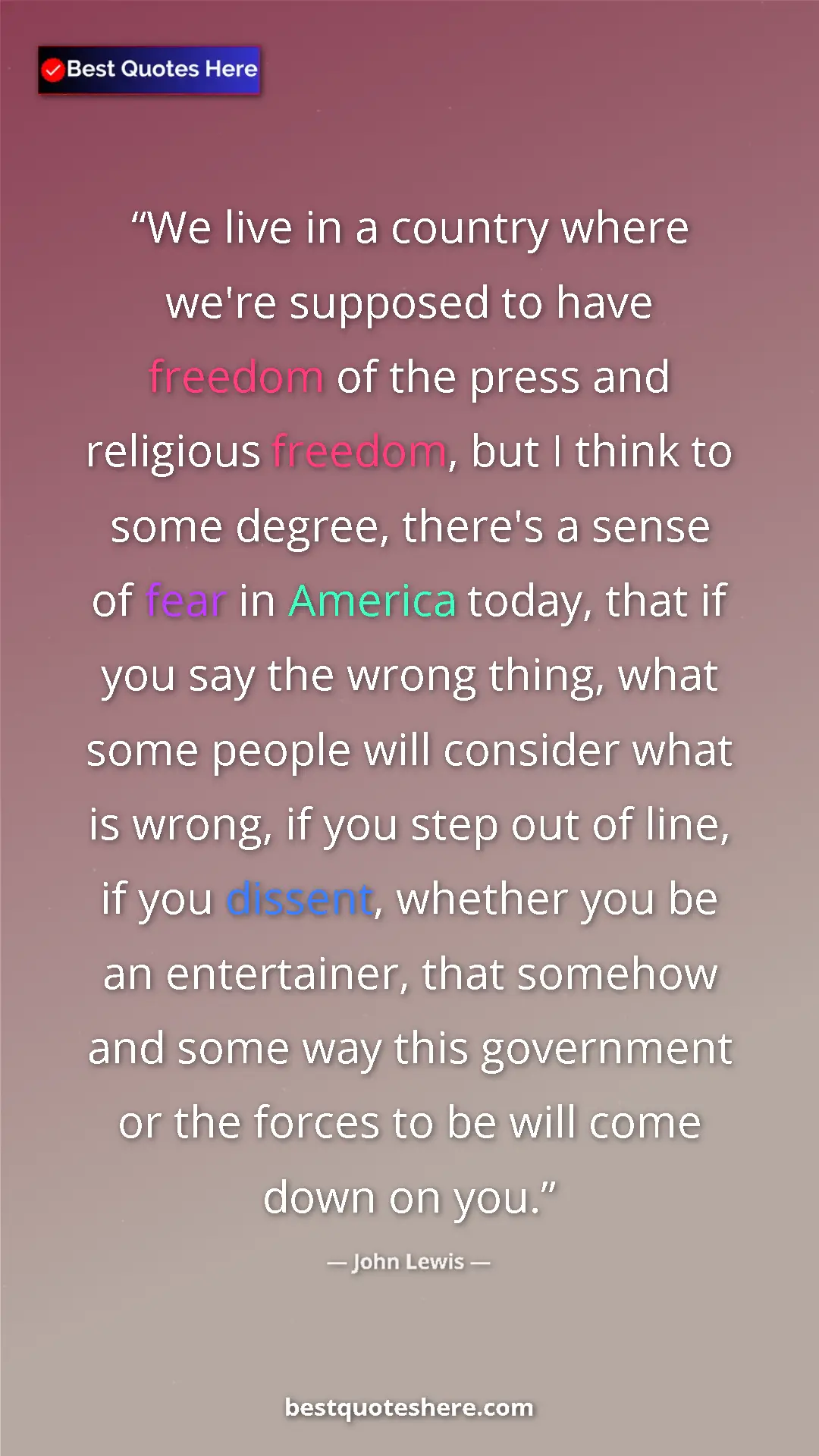 John Lewis Quote Card: "We live in a country where we're supposed to have freedom..." Pinterest quote poster by John Lewis: "We live in a country where we're supposed to have freedom..."