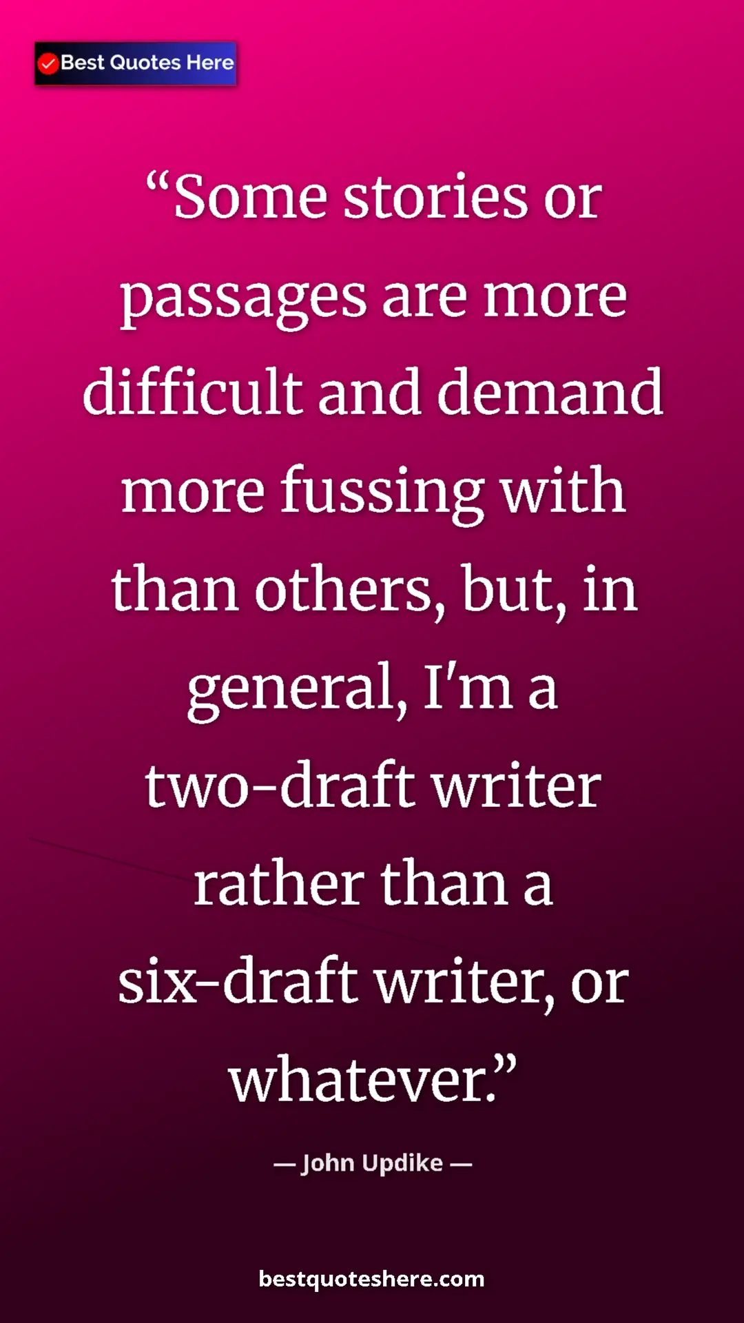 Pinterest quote poster by John Updike: "Some stories or passages are more difficult and demand more..."
