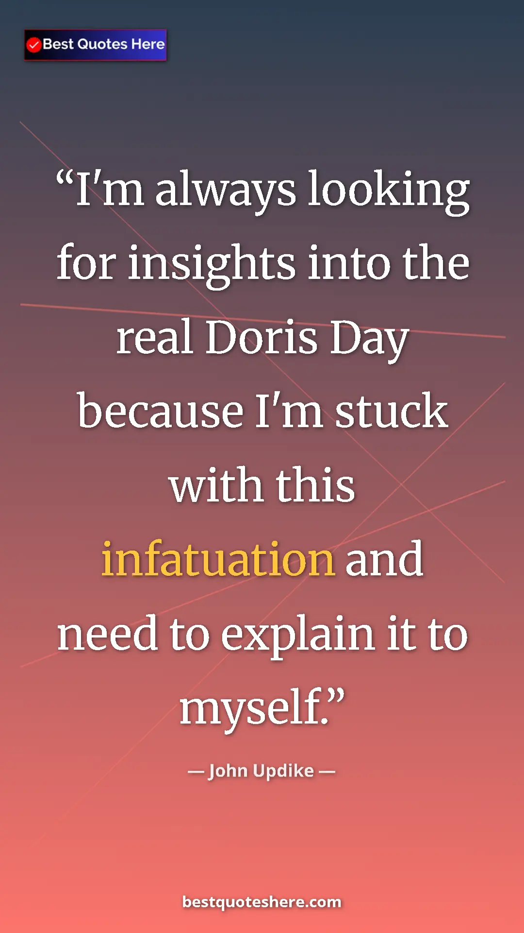 Pinterest quote poster by John Updike: "I'm always looking for insights into the real Doris Day..."