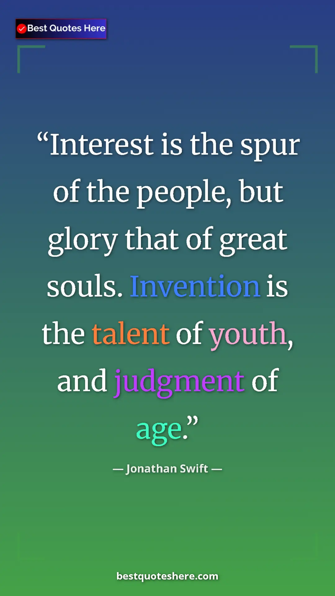 Jonathan Swift Quote Card: "Interest is the spur of the people, but glory that of great..." Pinterest quote poster by Jonathan Swift: "Interest is the spur of the people, but glory that of great..."
