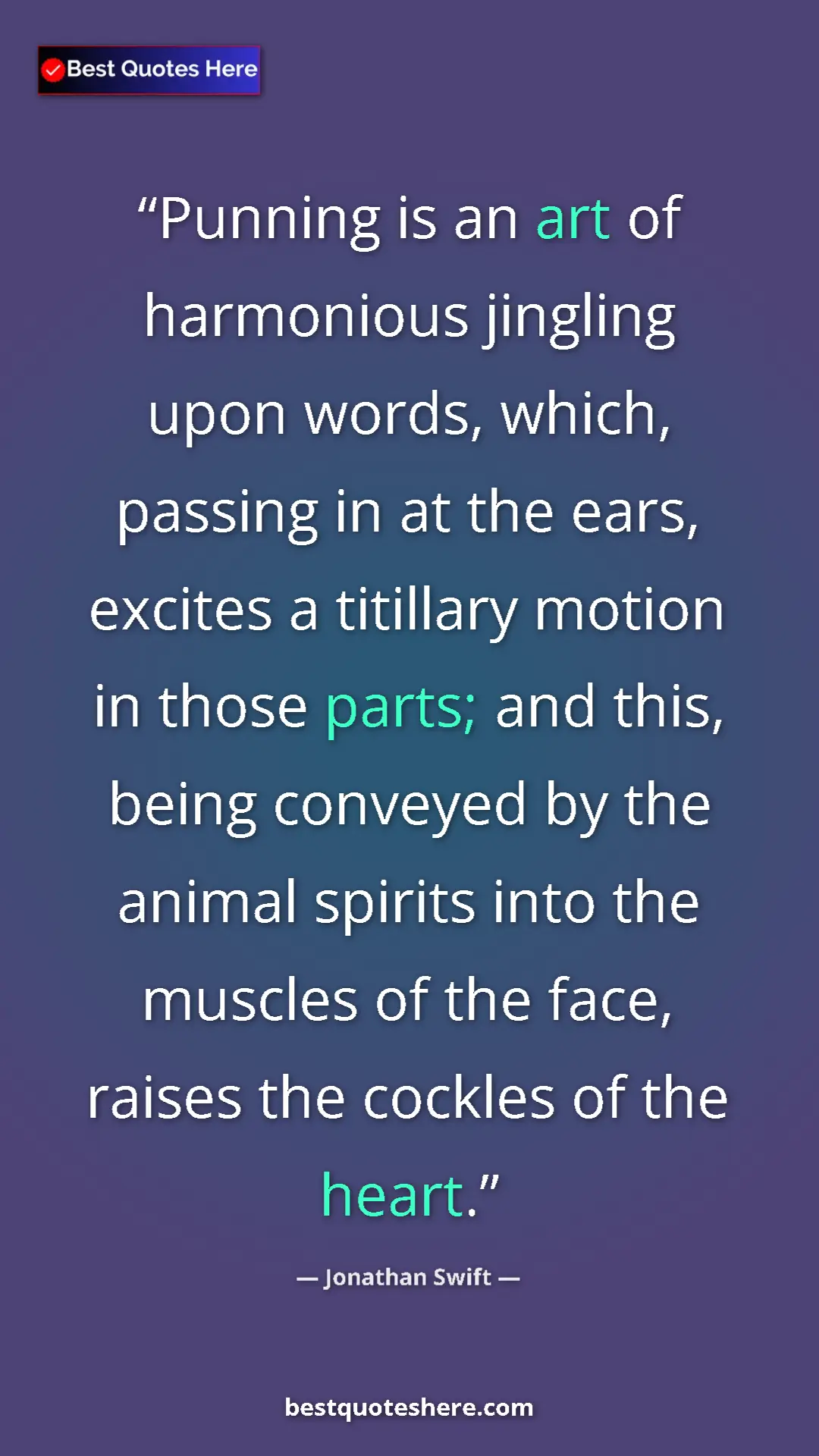 Jonathan Swift Quote Card: "Punning is an art of harmonious jingling upon words, which,..." Pinterest quote poster by Jonathan Swift: "Punning is an art of harmonious jingling upon words, which,..."