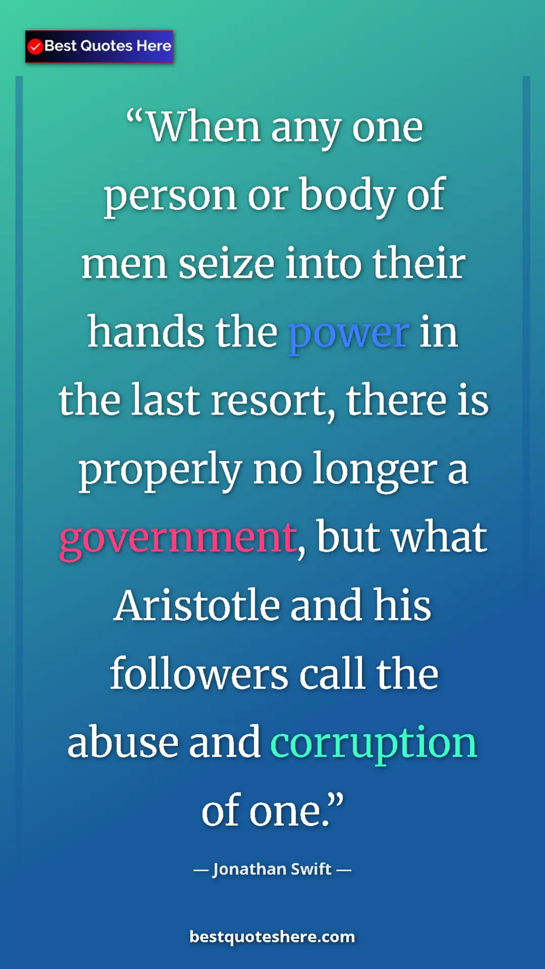 Jonathan Swift Quote Card: "When any one person or body of men seize into their hands..." Pinterest quote poster by Jonathan Swift: "When any one person or body of men seize into their hands..."