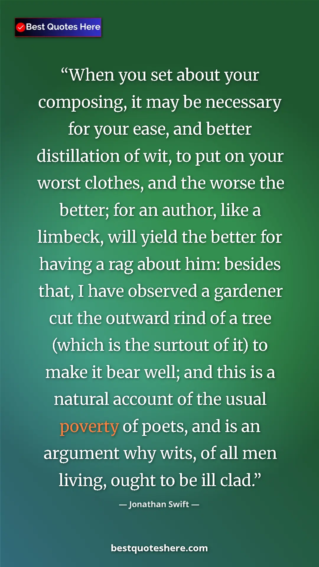 Pinterest quote poster by Jonathan Swift: "When you set about your composing, it may be necessary for..."