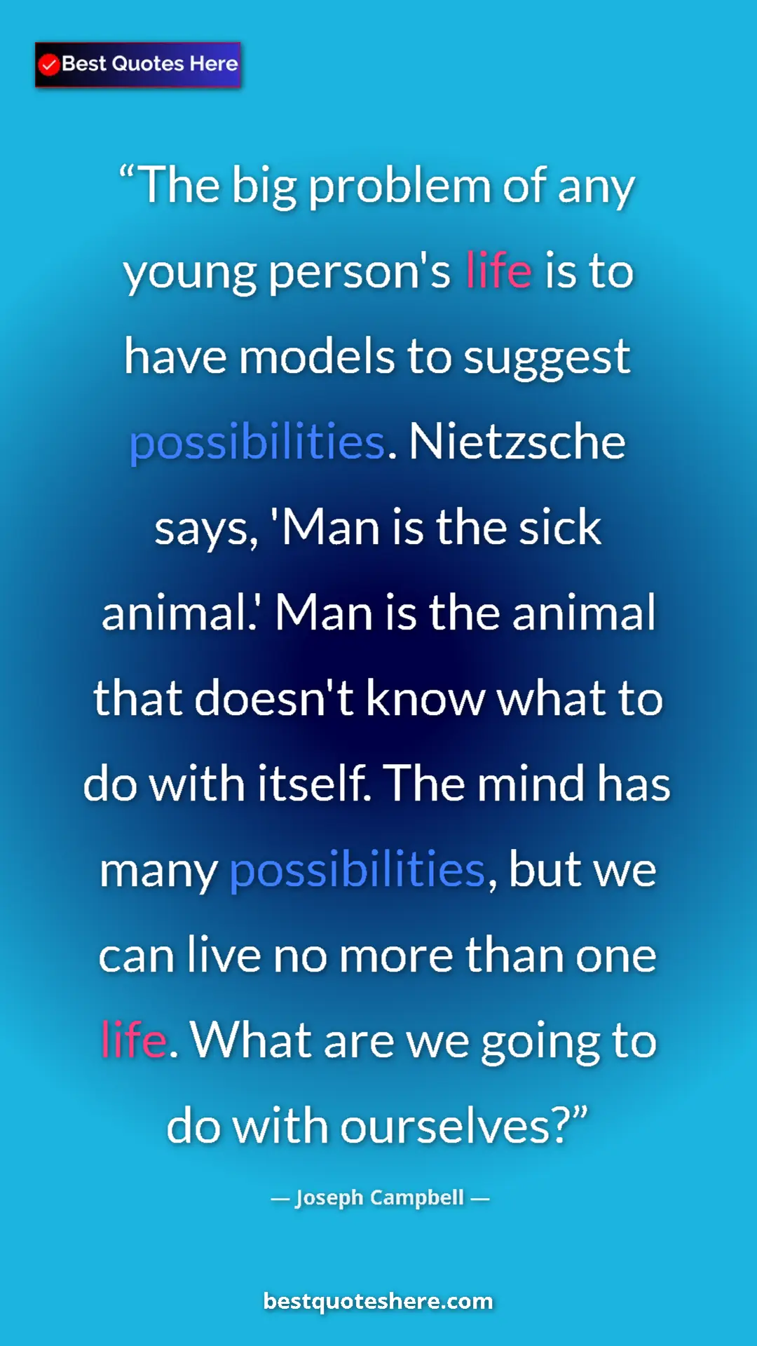 Joseph Campbell Quote Card: "The big problem of any young person's life is to have..." Pinterest quote poster by Joseph Campbell: "The big problem of any young person's life is to have..."