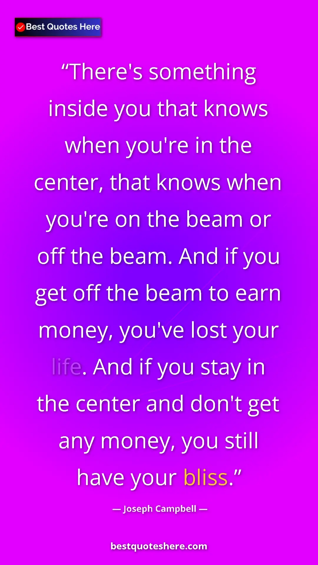 Joseph Campbell Quote Card: "There's something inside you that knows when you're in the..." Pinterest quote poster by Joseph Campbell: "There's something inside you that knows when you're in the..."