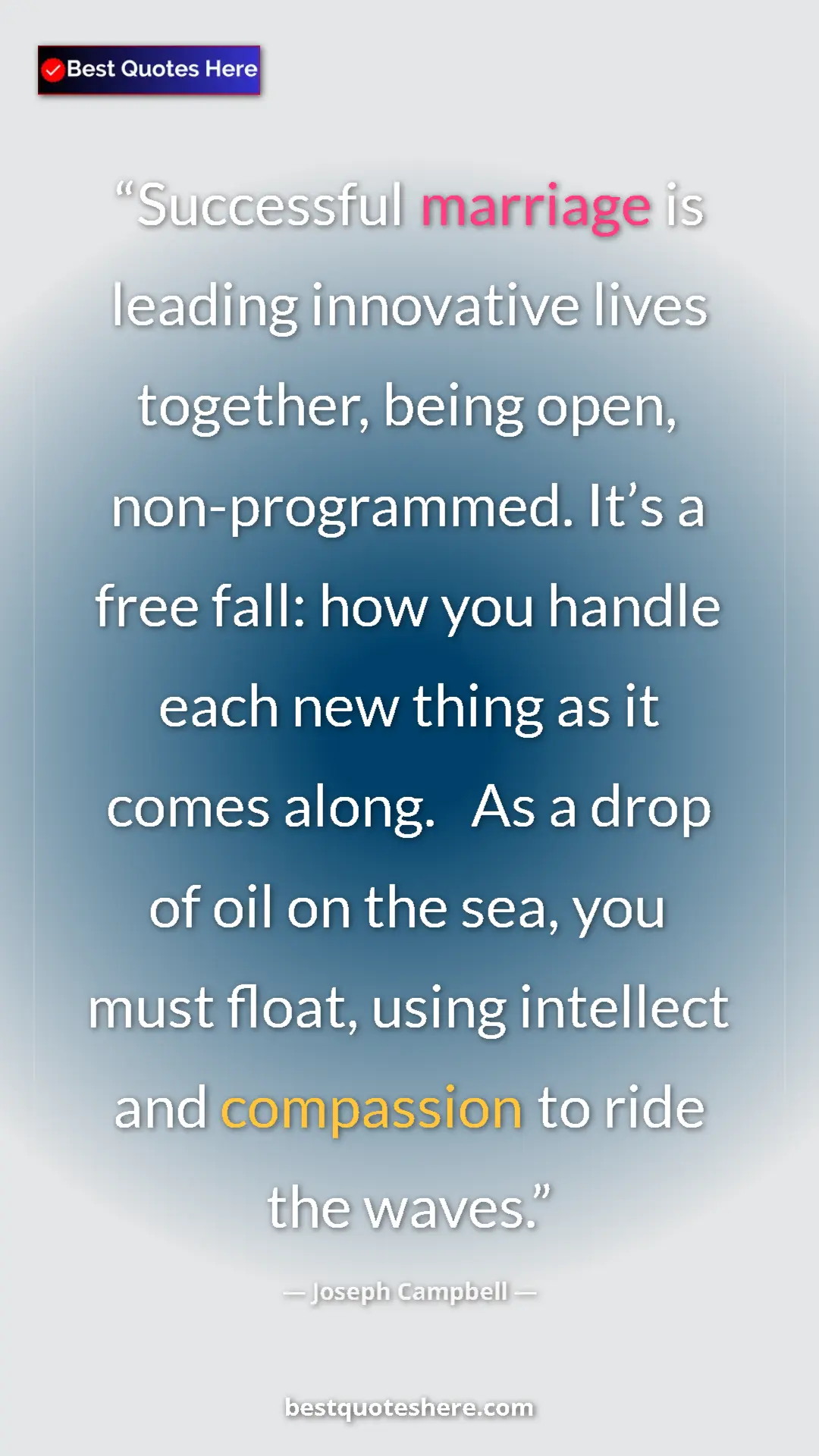 Pinterest quote poster by Joseph Campbell: "Successful marriage is leading innovative lives together,..."