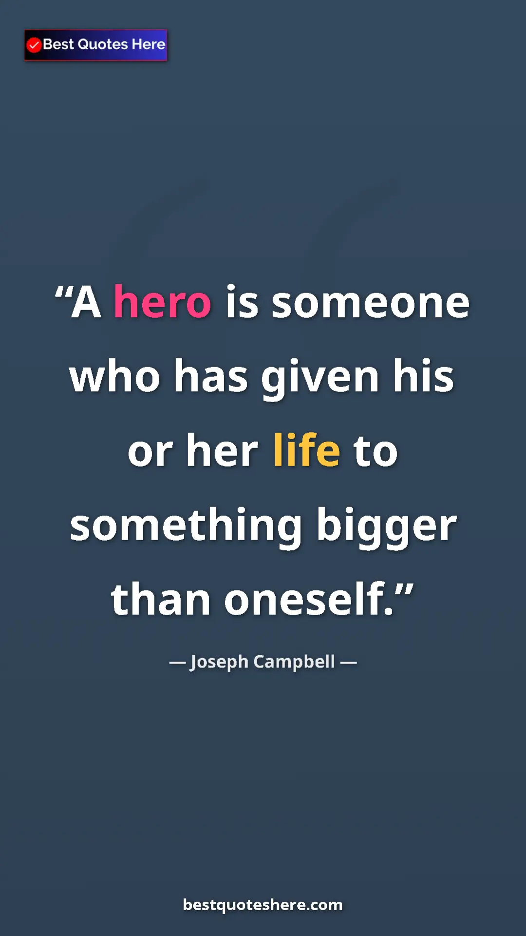 Joseph Campbell Quote Card: "A hero is someone who has given his or her life to..." Pinterest quote poster by Joseph Campbell: "A hero is someone who has given his or her life to..."
