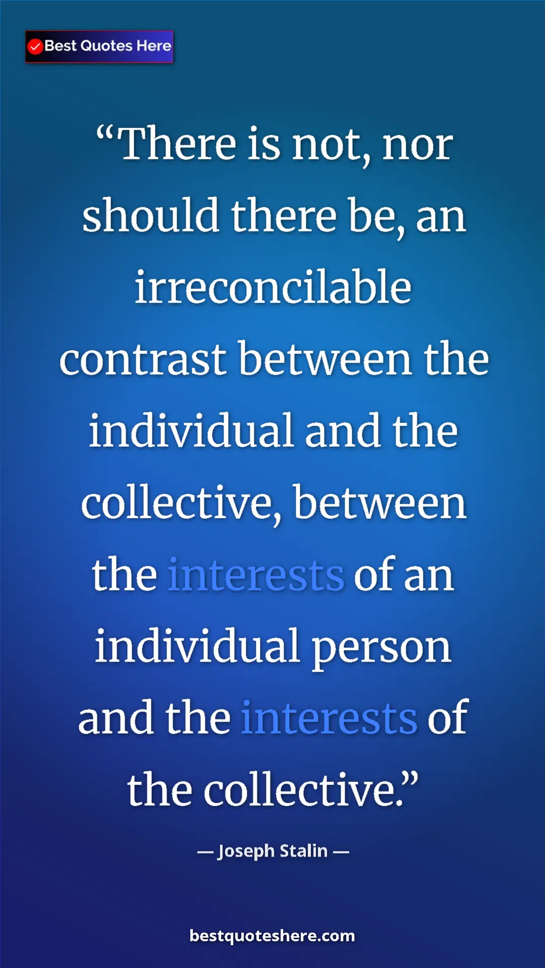 Pinterest quote poster by Joseph Stalin: "There is not, nor should there be, an irreconcilable..."
