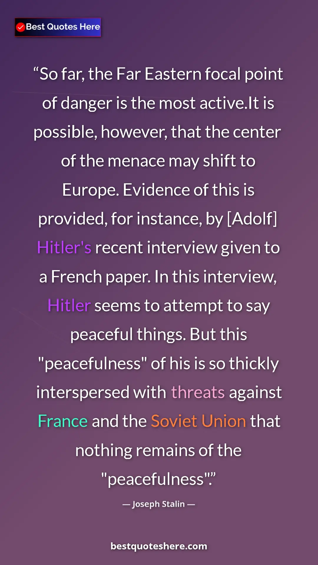 Pinterest quote poster by Joseph Stalin: "So far, the Far Eastern focal point of danger is the most..."
