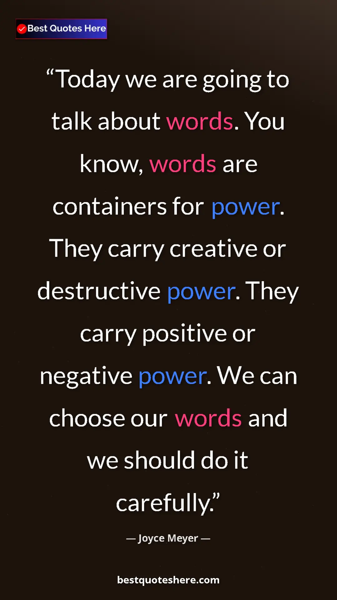 Pinterest quote poster by Joyce Meyer: "Today we are going to talk about words. You know, words are..."