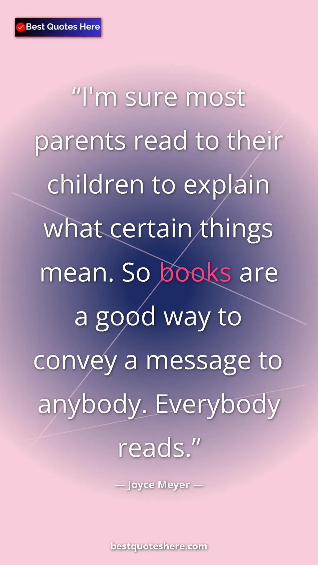 Pinterest quote poster by Joyce Meyer: "I'm sure most parents read to their children to explain..."