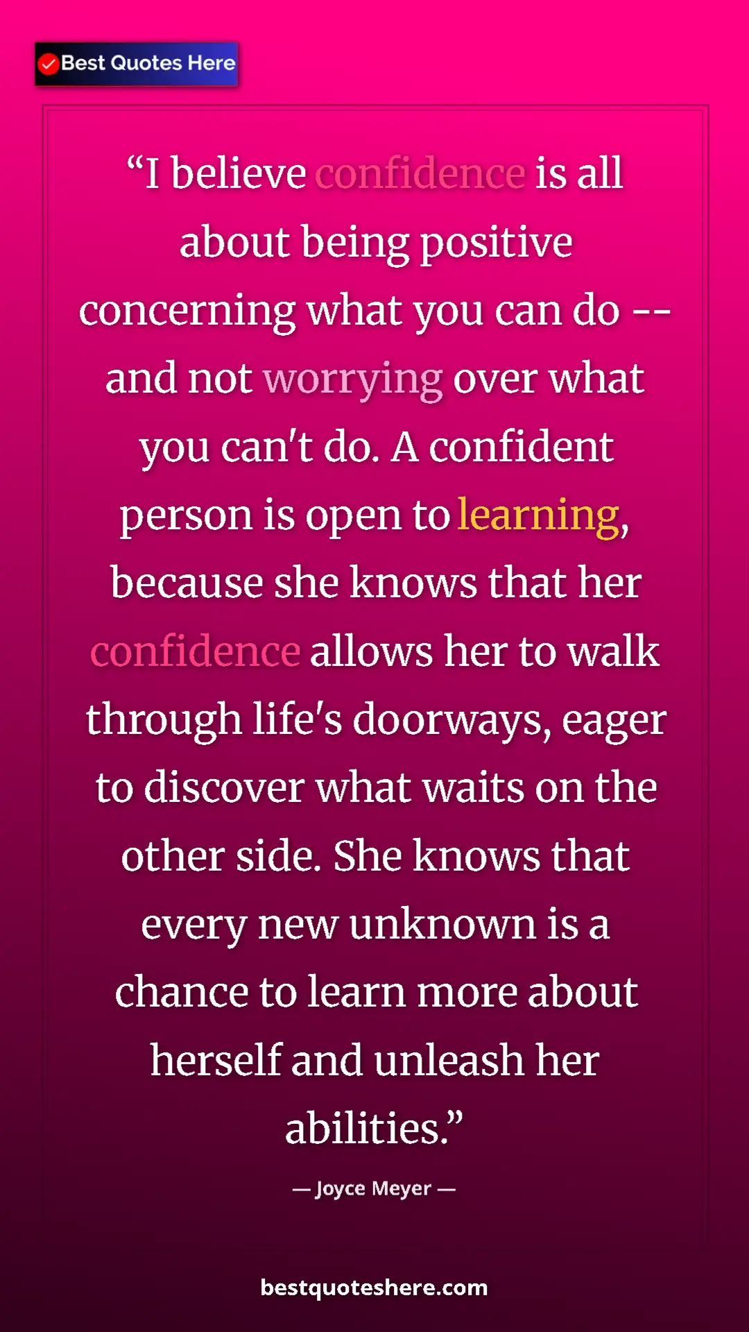 Joyce Meyer Quote Card: "I believe confidence is all about being positive concerning..." Pinterest quote poster by Joyce Meyer: "I believe confidence is all about being positive concerning..."
