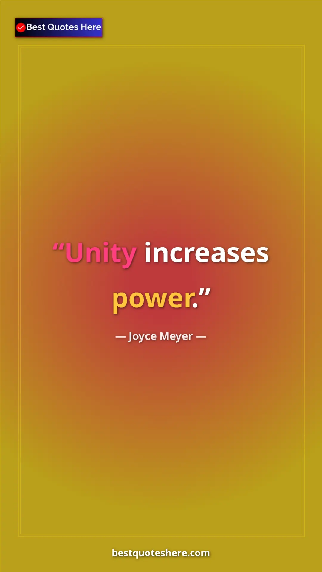 Pinterest quote poster by Joyce Meyer: "Unity increases power."