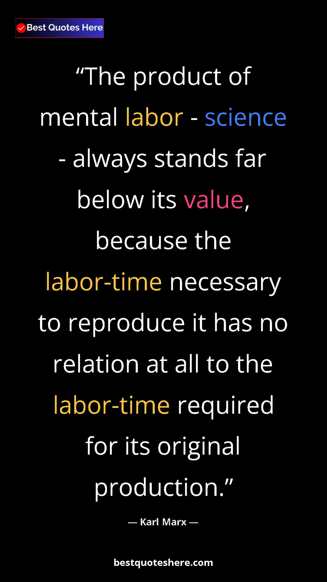 Pinterest quote poster by Karl Marx: "The product of mental labor - science - always stands far..."