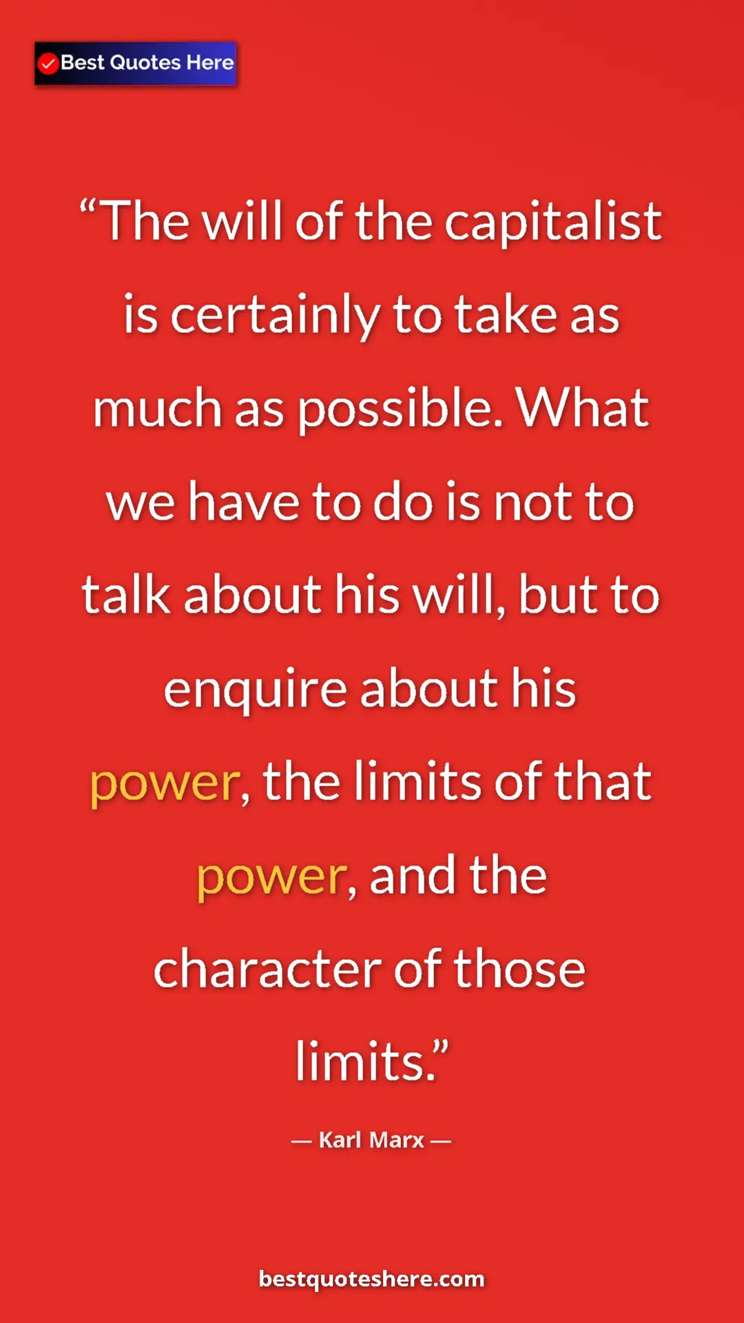 Karl Marx Quote Card: "The will of the capitalist is certainly to take as much as..." Pinterest quote poster by Karl Marx: "The will of the capitalist is certainly to take as much as..."