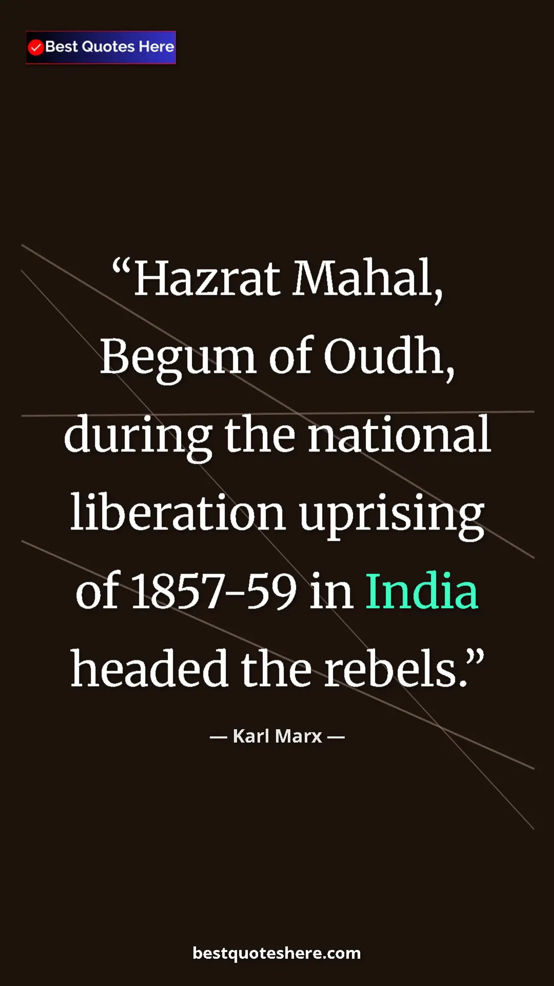Pinterest quote poster by Karl Marx: "Hazrat Mahal, Begum of Oudh, during the national liberation..."