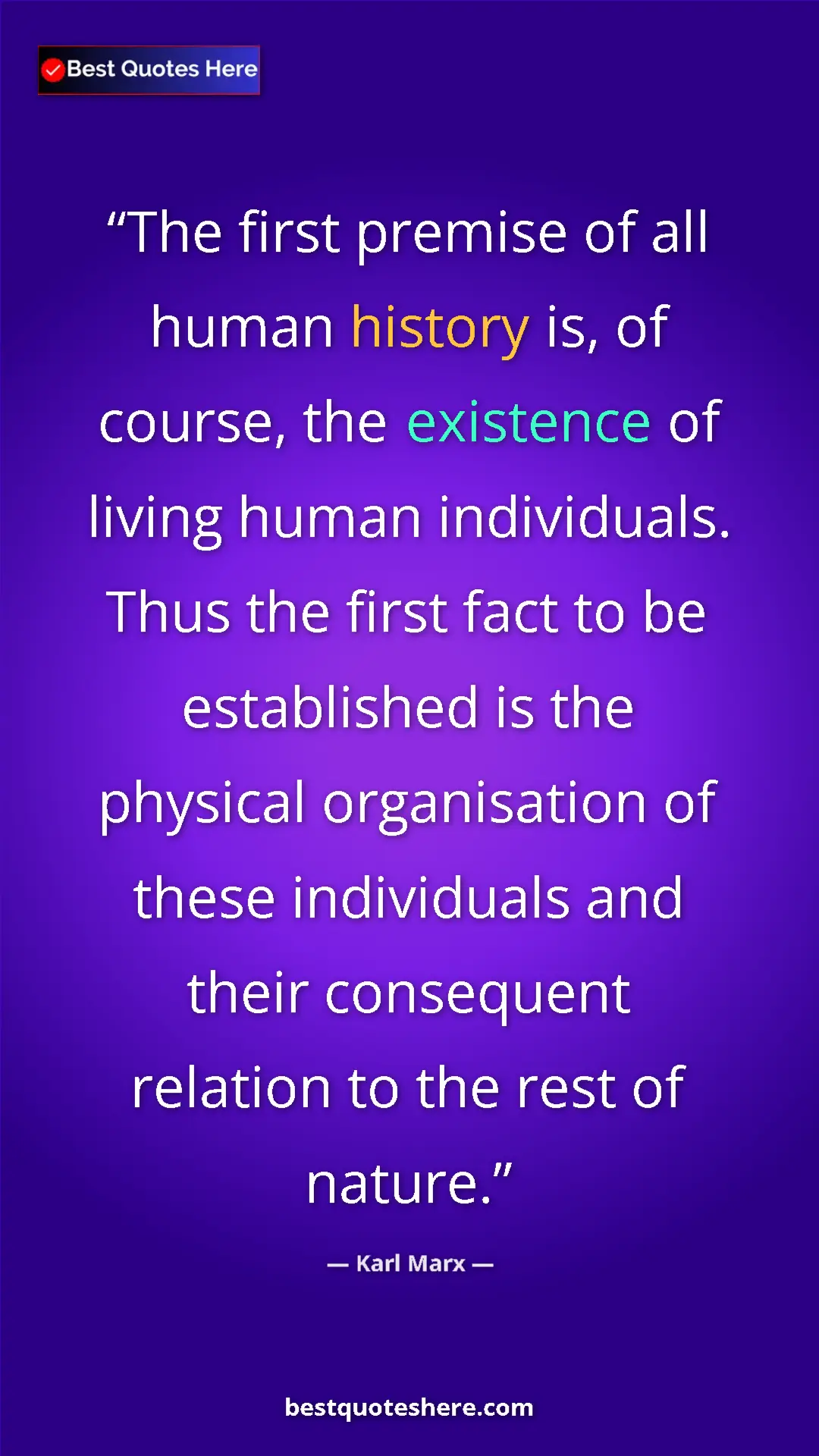 Pinterest quote poster by Karl Marx: "The first premise of all human history is, of course, the..."