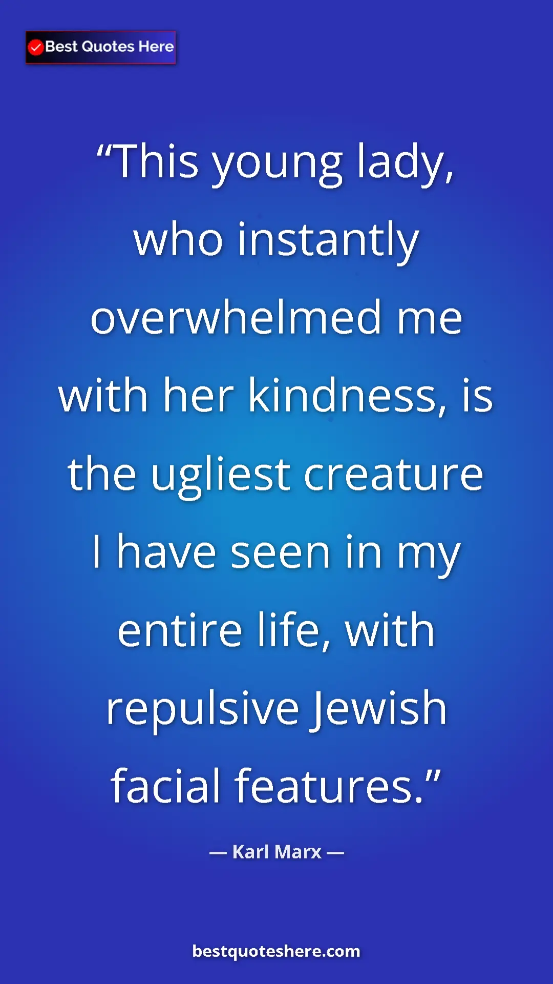 Pinterest quote poster by Karl Marx: "This young lady, who instantly overwhelmed me with her..."