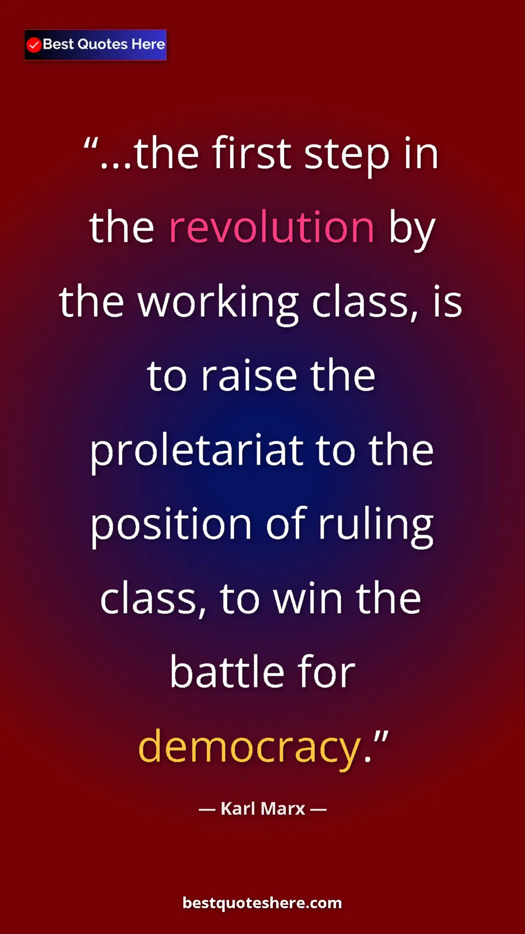 Pinterest quote poster by Karl Marx: "...the first step in the revolution by the working class,..."