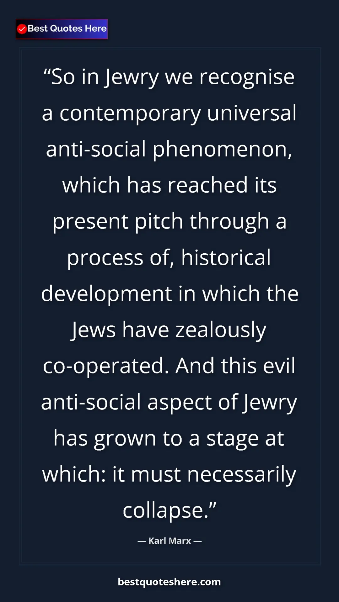 Karl Marx Quote Card: "So in Jewry we recognise a contemporary universal..." Pinterest quote poster by Karl Marx: "So in Jewry we recognise a contemporary universal..."