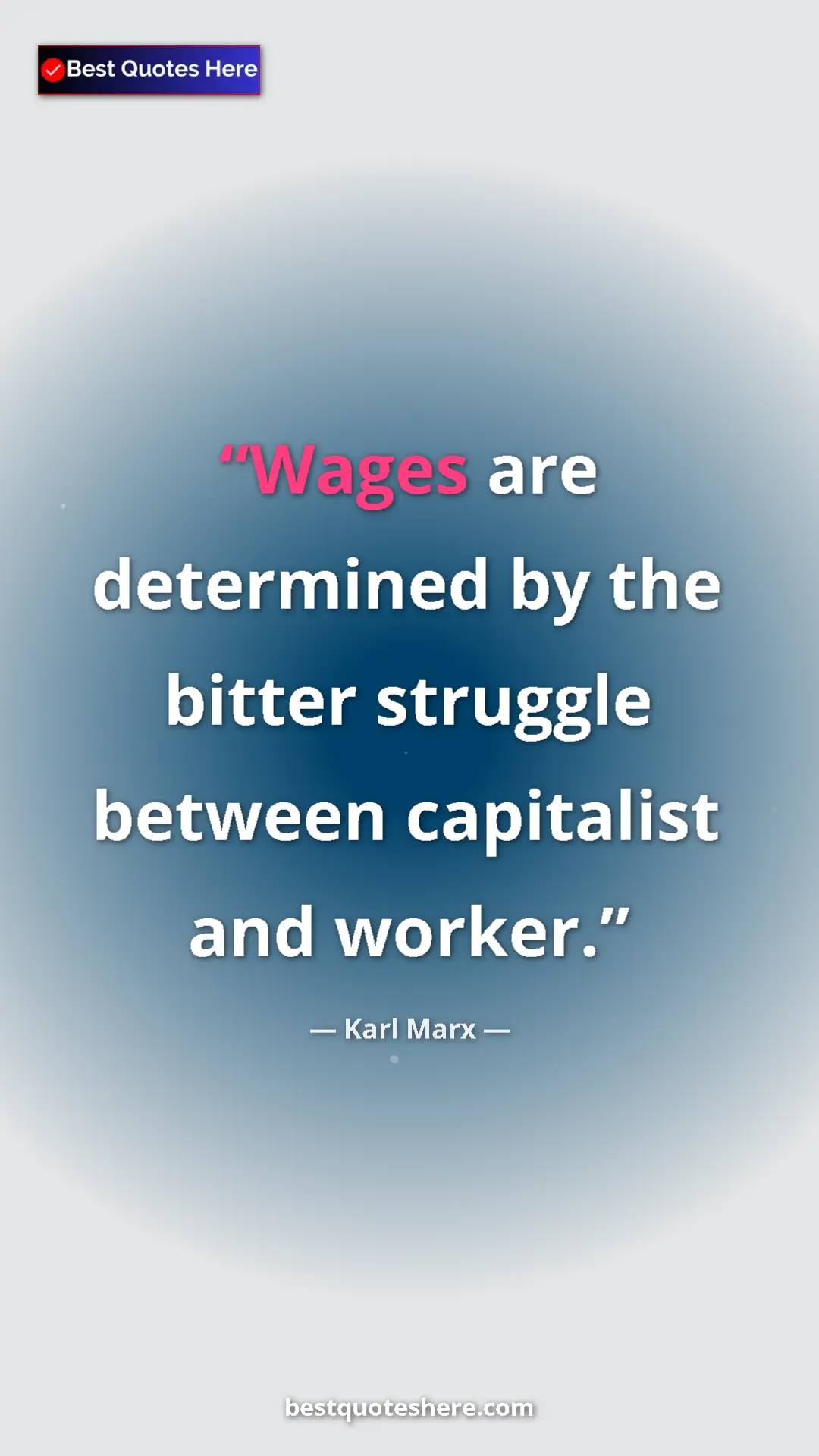 Pinterest quote poster by Karl Marx: "Wages are determined by the bitter struggle between..."